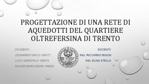 PROGETTAZIONE DI UNA RETE DI AQUEDOTTI DEL QUARTIERE