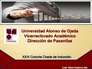 Universidad Alonso de Ojeda Vicerrectorado Acadmico Direccin de