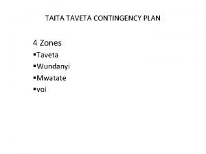 TAITA TAVETA CONTINGENCY PLAN 4 Zones Taveta Wundanyi