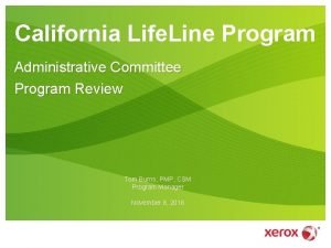 California Life Line Program Administrative Committee Program Review