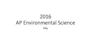 2016 AP Environmental Science FRQs Most diseases are