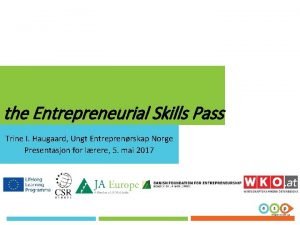 the Entrepreneurial Skills Pass Trine I Haugaard Ungt