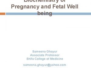 Biochemistry of Pregnancy and Fetal Well being Sameena