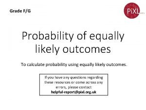 Grade FG Probability of equally likely outcomes To