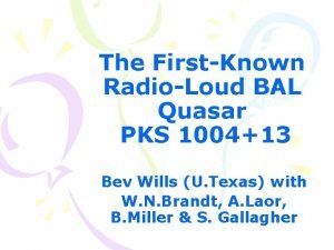 The FirstKnown RadioLoud BAL Quasar PKS 100413 Bev