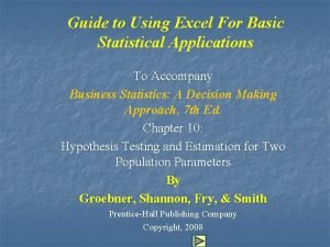 Guide to Using Excel For Basic Statistical Applications