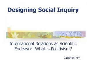 Designing Social Inquiry International Relations as Scientific Endeavor