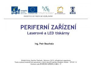 PERIFERN ZAZEN Laserov a LED tiskrny Ing Petr