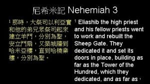 Nehemiah 3 1 Eliashib the high priest and