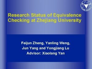 Research Status of Equivalence Checking at Zhejiang University