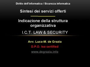 Diritto dellinformatica Sicurezza informatica Sintesi dei servizi offerti