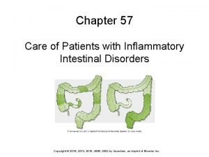 Chapter 57 Care of Patients with Inflammatory Intestinal
