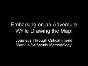 Embarking on an Adventure While Drawing the Map
