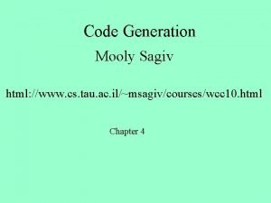 Code Generation Mooly Sagiv html www cs tau