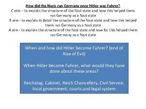 How did the Nazis run Germany once Hitler