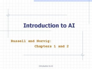 Introduction to AI Russell and Norvig Chapters 1