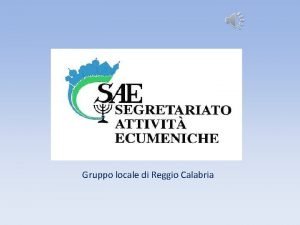 Gruppo locale di Reggio Calabria Chi siamo Siamo