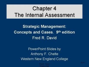 Chapter 4 The Internal Assessment Strategic Management Concepts