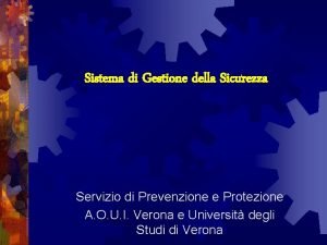 Sistema di Gestione della Sicurezza Servizio di Prevenzione