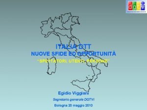 ITALIA DTT NUOVE SFIDE ED OPPORTUNIT SPETTATORI UTENTI