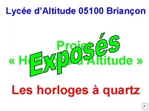 Lyce dAltitude 05100 Brianon Projet Horloges dAltitude Les