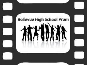 Bellevue High School Prom Class and Dignity Bellevue