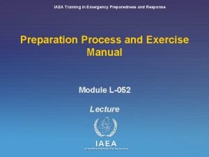 IAEA Training in Emergency Preparedness and Response Preparation