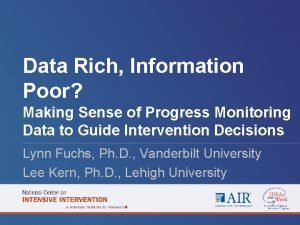 Data rich information poor