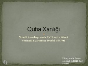 Quba Xanl imali Azrbaycanda XVII srin ikinci yarsnda