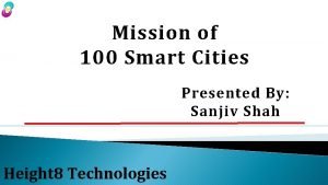 Mission of 100 Smart Cities Presented By Sanjiv