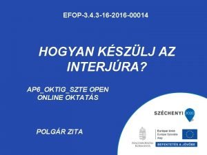 EFOP3 4 3 16 2016 00014 HOGYAN KSZLJ