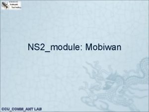 NS 2module Mobiwan CCUCOMMANT LAB CareofAddress Foreign Agent