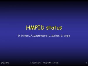 HMPID status D Di Bari A Mastroserio L