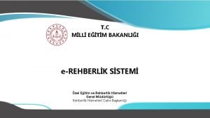 T C MLL ETM BAKANLII eREHBERLK SSTEM zel