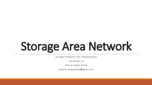 Storage Area Network Jaringan Komputer Dan Telekomunikasi Pertemuan