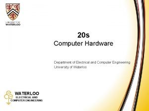 20 s Computer Hardware 20 s Computer Hardware
