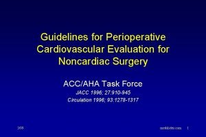 Guidelines for Perioperative Cardiovascular Evaluation for Noncardiac Surgery