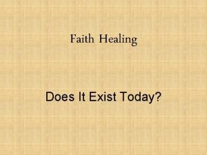 Faith Healing Does It Exist Today Faith Healing