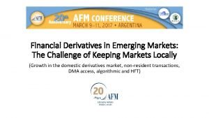 Financial Derivatives in Emerging Markets The Challenge of