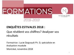 ENQUTES ESTIVALES 2018 Que rvlent vos chiffres Analyser