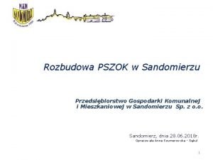 Rozbudowa PSZOK w Sandomierzu Przedsibiorstwo Gospodarki Komunalnej i