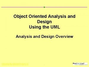 Object Oriented Analysis and Design Using the UML