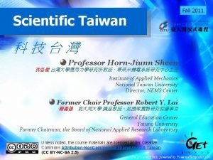 Fall 2011 Scientific Taiwan Professor HornJiunn Sheen Institute