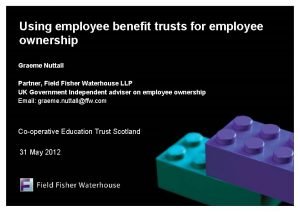 Using employee benefit trusts for employee ownership Graeme