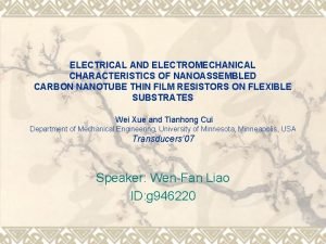 ELECTRICAL AND ELECTROMECHANICAL CHARACTERISTICS OF NANOASSEMBLED CARBON NANOTUBE