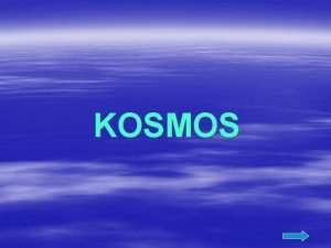 KOSMOS Co mona zobaczy z kosmosu Formowanie si