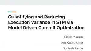 Quantifying and Reducing Execution Variance in STM via