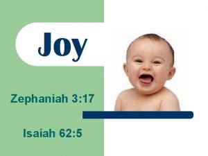 Joy Zephaniah 3 17 Isaiah 62 5 Zephaniah