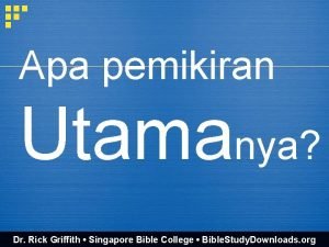 Apa pemikiran Utamanya Dr Rick Griffith Singapore Bible