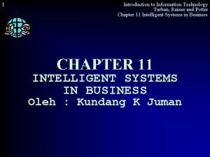 1 Introduction to Information Technology Turban Rainer and